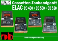 Cassetten-Tonbandgerät ELAC CD 400 - CD 500 - CD 520 Bedienungsanleitung