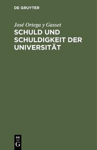 Schuld und Schuldigkeit der Universität