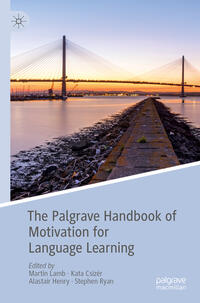 The Palgrave Handbook of Motivation for Language Learning