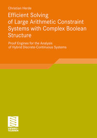 Efficient Solving of Large Arithmetic Constraint Systems with Complex Boolean Structure