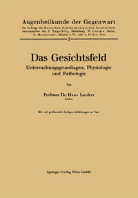 Das Gesichtsfeld Untersuchungsgrundlagen, Physiologie und Pathologie