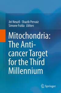 Mitochondria: The Anti- cancer Target for the Third Millennium