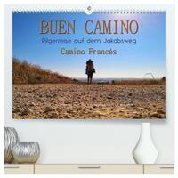 Buen Camino - Pilgerreise auf dem Jakobsweg - Camino Francés (hochwertiger Premium Wandkalender 2025 DIN A2 quer), Kunstdruck in Hochglanz