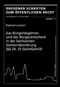 Das Bürgerbegehren und der Bürgerentscheid in der Sächsischen Gemeindeordnung (§§ 24, 25 SächsGemO)