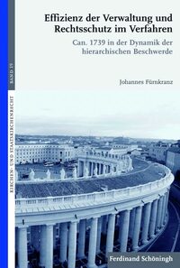 Effizienz der Verwaltung und Rechtsschutz im Verfahren