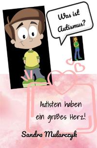 Comics über Autismus / Autisten haben ein großes Herz