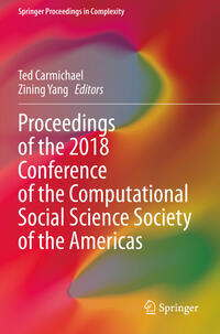 Proceedings of the 2018 Conference of the Computational Social Science Society of the Americas