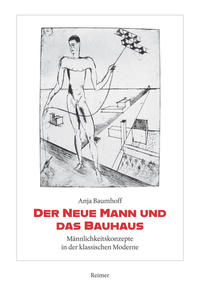 Der Neue Mann und das Bauhaus