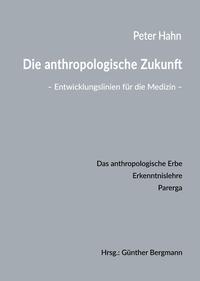 Die anthropologische Zukunft