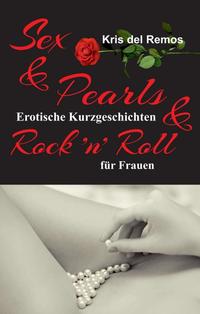 Sex & Pearls & Rock ’n’ Roll