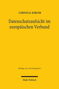 Datenschutzaufsicht im europäischen Verbund