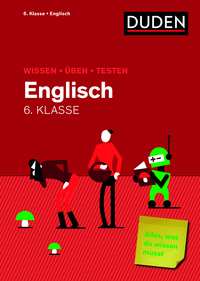 Wissen – Üben – Testen: Englisch 6. Klasse