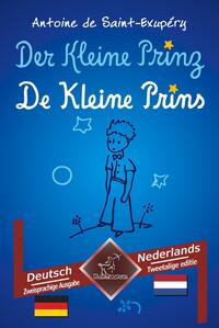 Der Kleine Prinz - De Kleine Prins