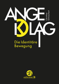 Angeklagt: Die Identitäre Bewegung