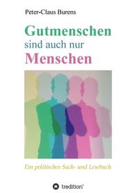 Gutmenschen sind auch nur Menschen