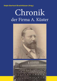 Chronik der Firma A. Küster