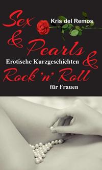 Sex & Pearls & Rock ’n’ Roll