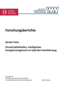 Einsatzindividuelles, intelligentes Energiemanagement im hybriden Nutzfahrzeug