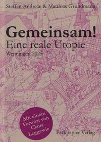 Gemeinsam! Eine Reale Utopie Wenningen 2025