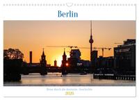 Berlin - Reise durch die deutsche Geschichte (Wandkalender 2026 DIN A3 quer), CALVENDO Monatskalender