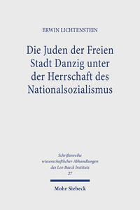 Die Juden der Freien Stadt Danzig unter der Herrschaft des Nationalsozialismus