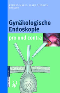 Gynäkologische Endoskopie pro und contra