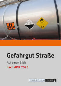 Gefahrgut Straße auf einen Blick nach ADR 2025