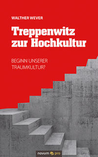 Treppenwitz zur Hochkultur