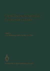 Trace Element Metabolism in Man and Animals