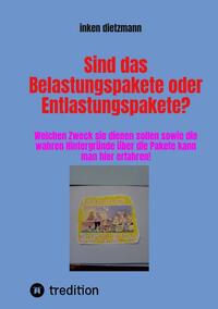 Sind das Belastungspakete oder Entlastungspakete?