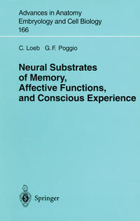 Neural Substrates of Memory, Affective Functions, and Conscious Experience