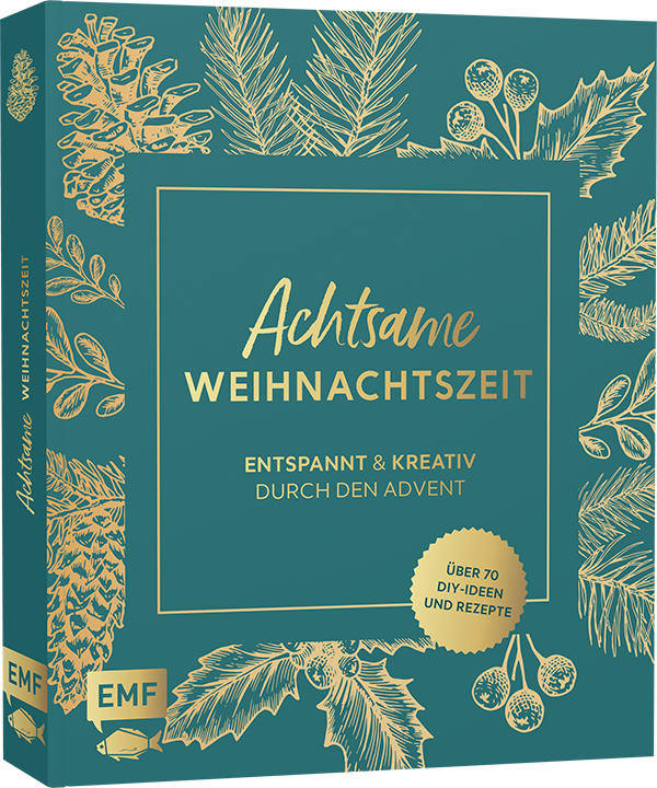 Achtsame Weihnachtszeit – Entspannt und kreativ durch den Advent