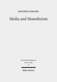 Media and Monotheism