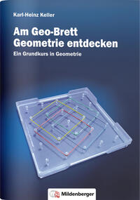 Am Geo-Brett Geometrie entdecken / Am Geo-Brett Geometrie entdecken - Arbeitsheft