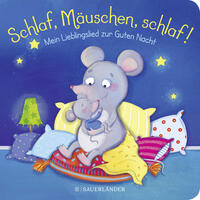 Schlaf, Mäuschen, schlaf! Mein Lieblingslied zur Guten Nacht