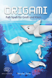 Origami Falt-Spaß für Groß und Klein