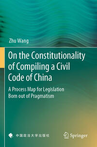 On the Constitutionality of Compiling a Civil Code of China