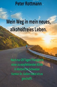 Mein Weg in mein neues, alkoholfreies Leben