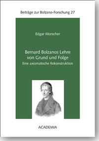 Bernard Bolzanos Lehre von Grund und Folge