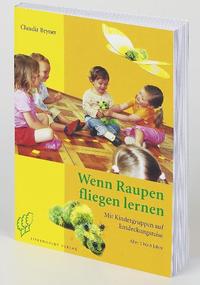 Wenn Raupen fliegen lernen