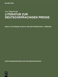 Gert Hagelweide: Literatur zur deutschsprachigen Presse / Die Presse in Recht und Rechtsprechung / Werbung