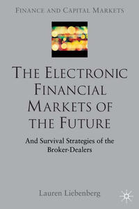 The Electronic Financial Markets of the Future