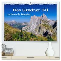 Das Grödner Tal - Im Herzen der Dolomiten (hochwertiger Premium Wandkalender 2025 DIN A2 quer), Kunstdruck in Hochglanz