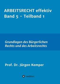 ARBEITSRECHT effektiv Band 5 - Teilband 1