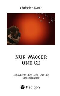 Nur Wasser und CD