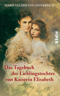 Das Tagebuch der Lieblingstochter von Kaiserin Elisabeth 1878–1899