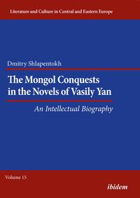 The Mongol Conquests in the Novels of Vasily Yan