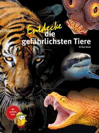 Entdecke die gefährlichsten Tiere