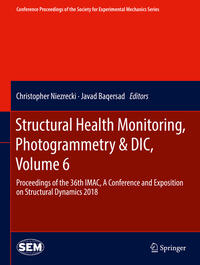 Structural Health Monitoring, Photogrammetry & DIC, Volume 6