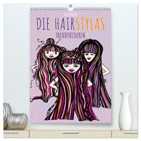 Die HAIRSTYLAS Trendfrisuren (hochwertiger Premium Wandkalender 2025 DIN A2 hoch), Kunstdruck in Hochglanz